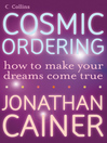 Cosmic Ordering (eBook): How to make your dreams come true